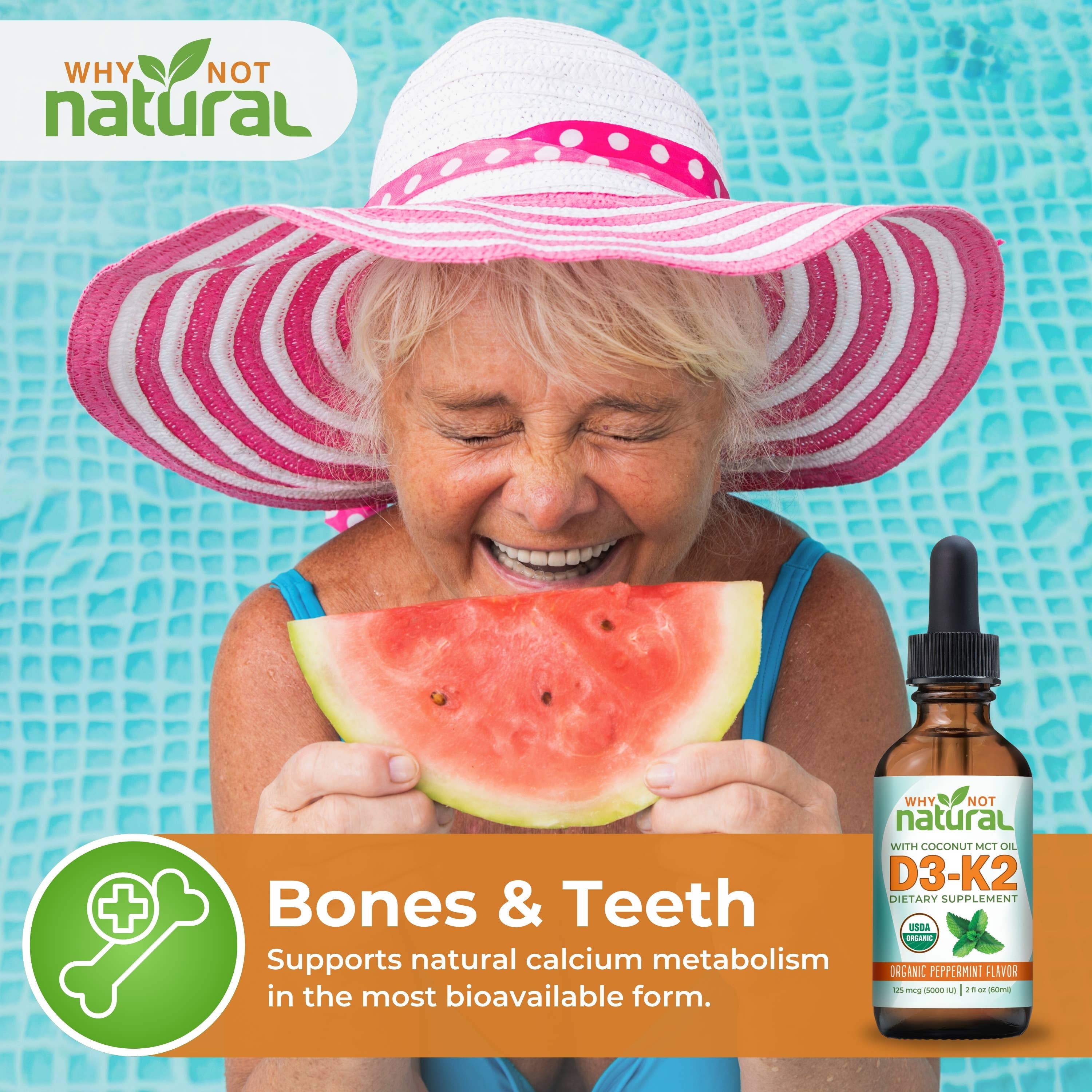 Woman with a pink sun hat holding watermelon next to a bottle of 'Why Not Natural' D3-K2 supplement against a pool background.